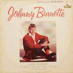 Johnny Burnette : Johnny Burnette